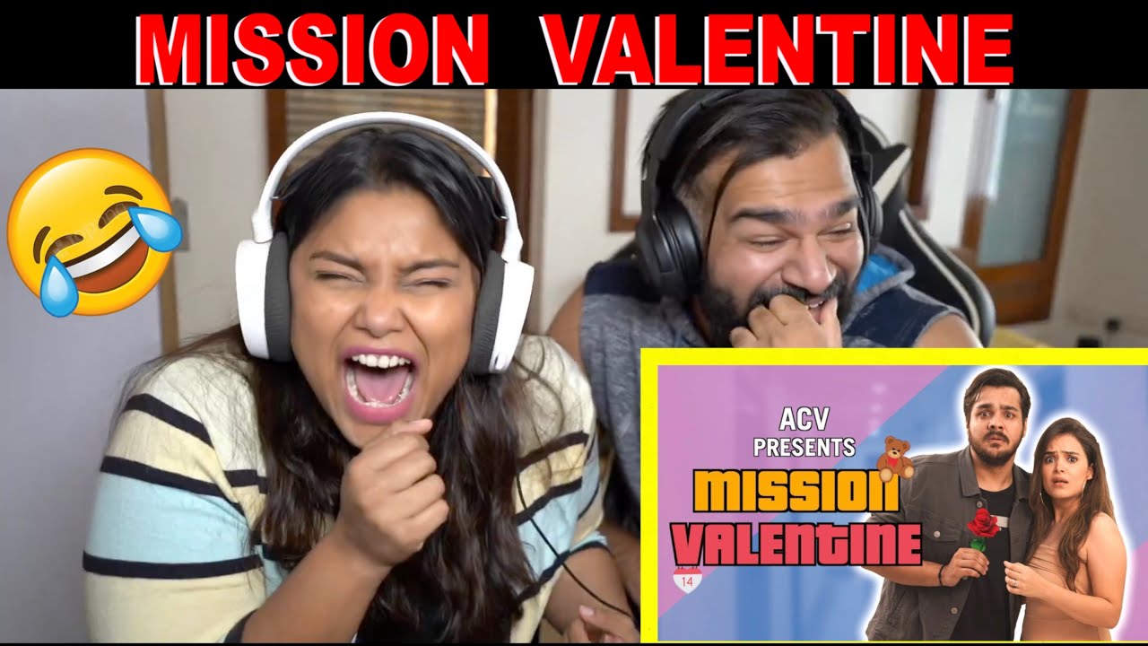 Mission Valentine REACTION   Ashish Chanchlani  The S2 Life