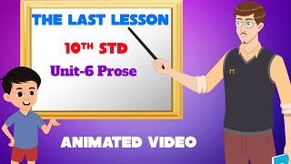 The Last Lesson Unit 6 Prose 10Th Standard Comali2D