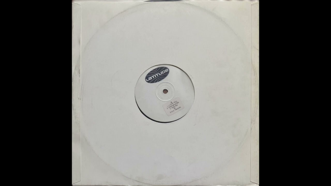 Latitude - I Love You (Electralove Mix)