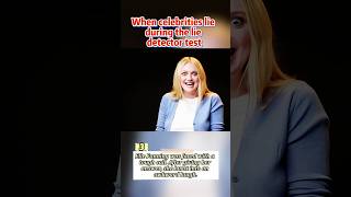 When celebrities lie during the lie detector test