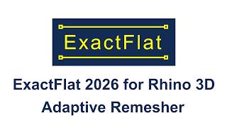 Adaptive Remesh Settings | ExactFlat 2026 for Rhino 3D