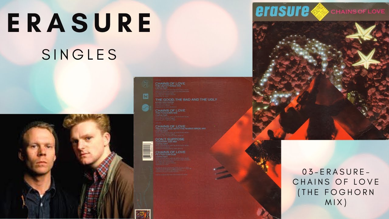 ERASURECHAINS OF LOVE (THE FOGHORN MIX) "1988CHAINS OF LOVE 12