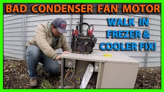 How To Diagnose & Replace a Bad Condenser Fan Motor on a Walk In Freezer or Cooler