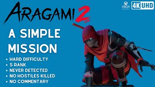 Aragami 2 - &quot;A Simple Mission&quot; // HARD // S RANK // NO KILL // NEVER DETECTED // NO COMMENTARY