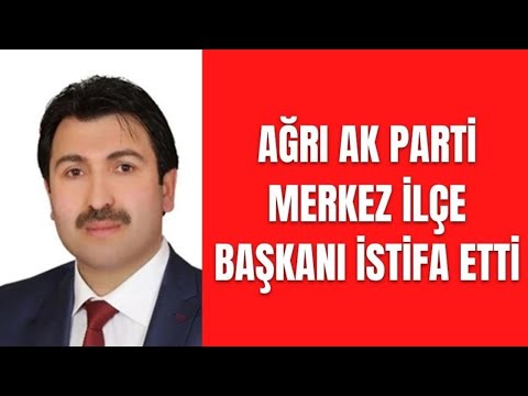 AĞRI İLÇE BAŞKANI MEHMET NURİ YILDIZ İSTİFA ETTİ İFŞA VİDEOSU ORTAYA ÇIKMIŞTI