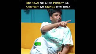 Mc Stan Ne Lord Puneet Superstar Ke Content Ko Cringe Kyu Bola ?? shorts viral trending