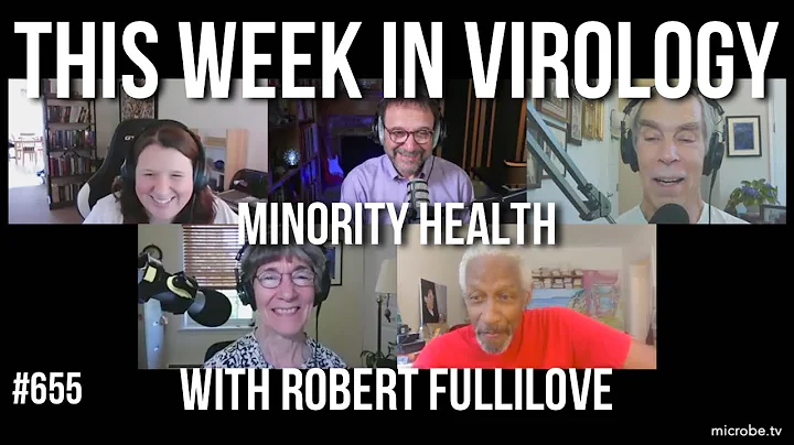 TWiV 655: Minority health with Robert Fullilove