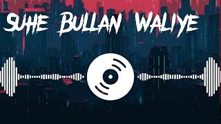 Suhe Bullan Waliye|Sippy Gill|Sawan Rupowali|Jaddi Sardar|Yellow Music|(Audio Version)