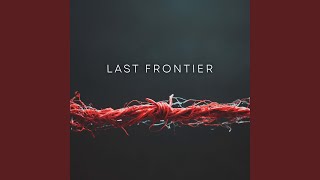 Last Frontier
