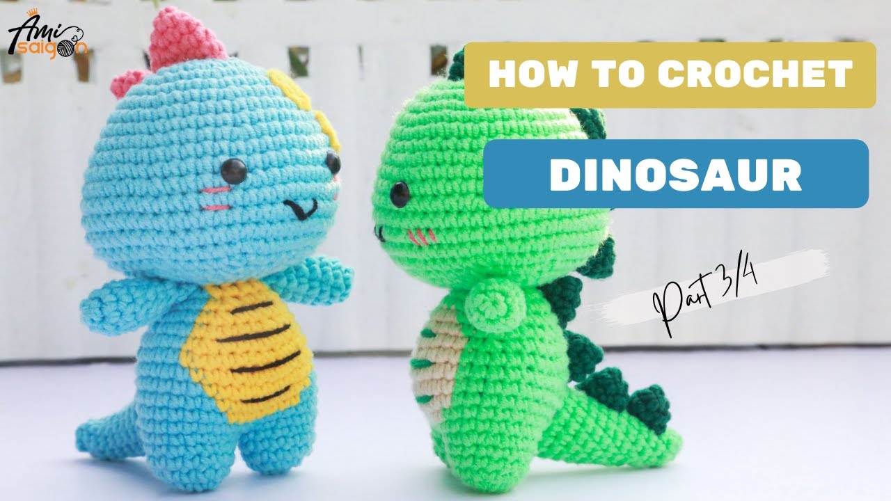 #281 | Dinosaur Amigurumi Free Crochet Pattern (3/4) | How To Crochet Amigurumi Animal | @AmiSaigon