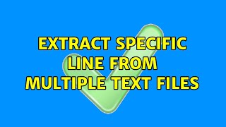 extract specific line from multiple text files