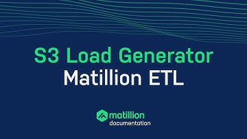 S3 Load Generator | Matillion ETL