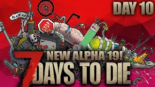 POST APOCALYPTIC HOARDERS STAY ALIVE - 7 Days to Die - Alpha 19 (Day 10)