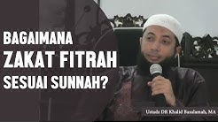 Zakat fitrah sesuai sunnah, Ustadz DR Khalid Basalamah, MA - Durasi: 2.55. 