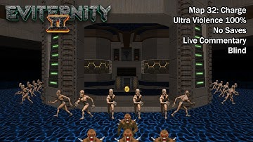 (Doom II) Eviternity 2 - Map32: Charge (Blind UV-Max)