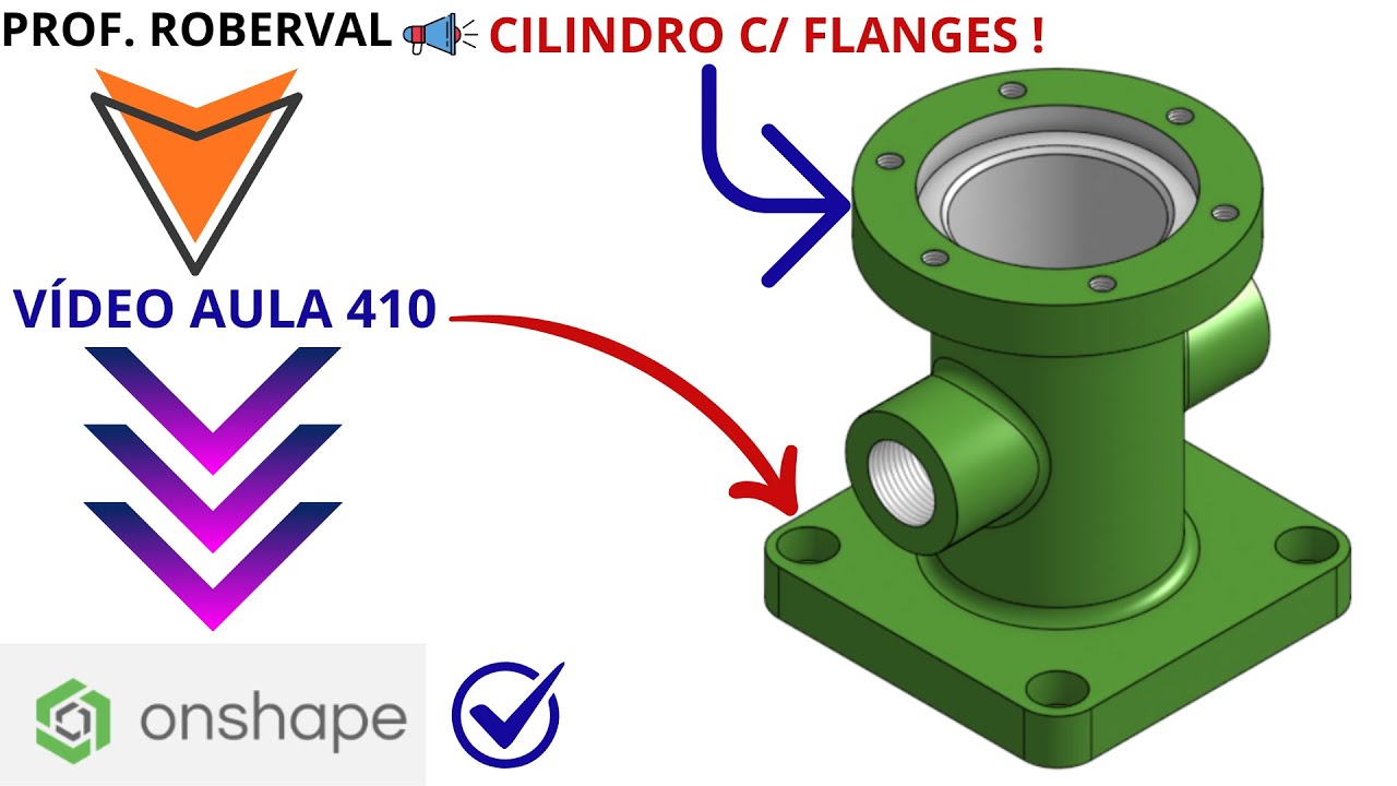 Aula 410 - Exercício 402 _ Modelamento do Cilindro com Flanges no Onshape