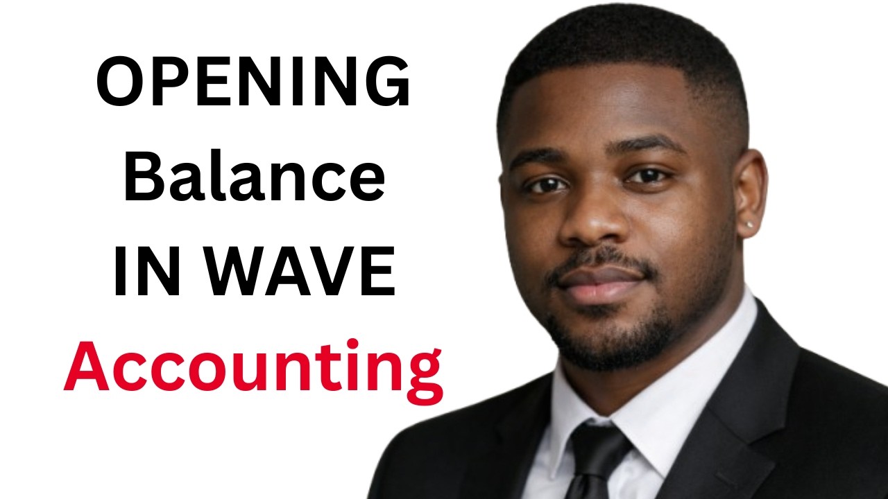 How To Add Opening Balance In Wave Accounting - YouTube
