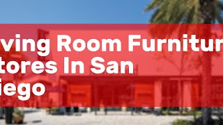 Living Room Furniture Stores In San Diego
