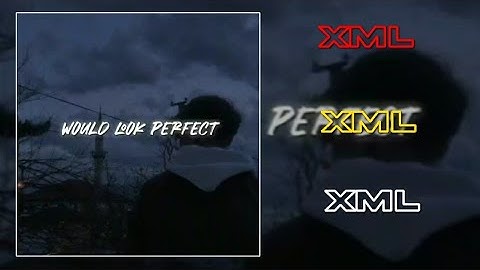 Would Look Perfect - Powfu & Rxseboy || XML Preset 💌 || check description