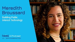 Building Public Interest Technology with Meredith Broussard - 552