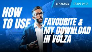 How to Use Favourite & My Download in Volza | Manage Trade Data