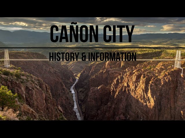 Cañon City, Colorado - History & Information - #19/100 