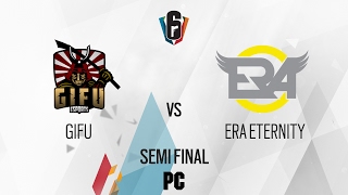 Six Invitational - PC Semi Finals - eRa Eternity vs. GiFu