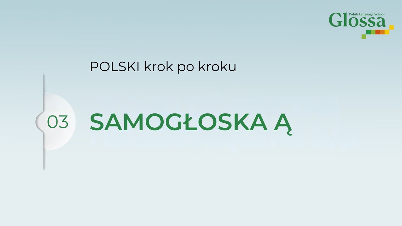 VOWEL Ą in Polish/ SAMOGŁOSKA Ą