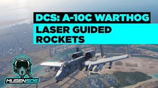 DCS: A-10C II Tank Killer - Laser Guided Rockets (APKWS) - Warthog Training Tutorials