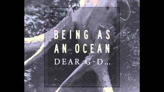 Video voorbeeld van "Being As An Ocean   It's Really Not As Complicated As You're  Making It Out to Be"