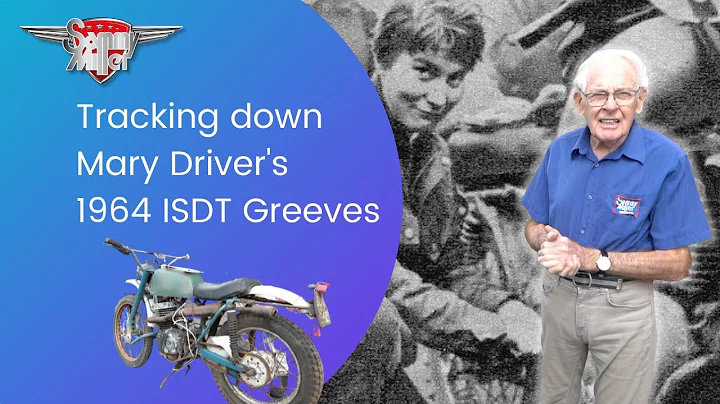 Tracking down Mary Driver's 1964 ISDT Greeves! (Ju...