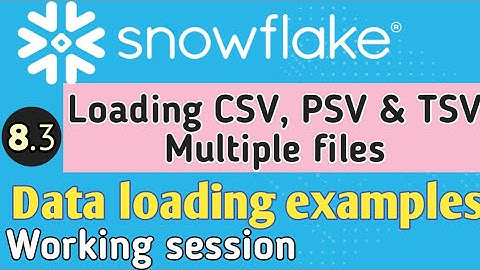 Data loading of CSV, PSV and TSV data files into multiple tables in 1 go | Fully practical session