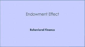 Behavioral Finance (BeFi) - Endowment Effect