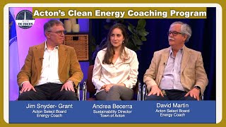 Acton In Focus - Acton’s Clean Energy Coaching Program