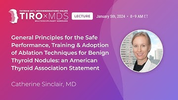 Safe Thyroid Ablation Techniques Explained by Dr. Sinclair | ATA Guidelines
