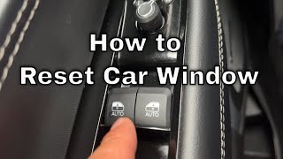 How to Reset Car Window