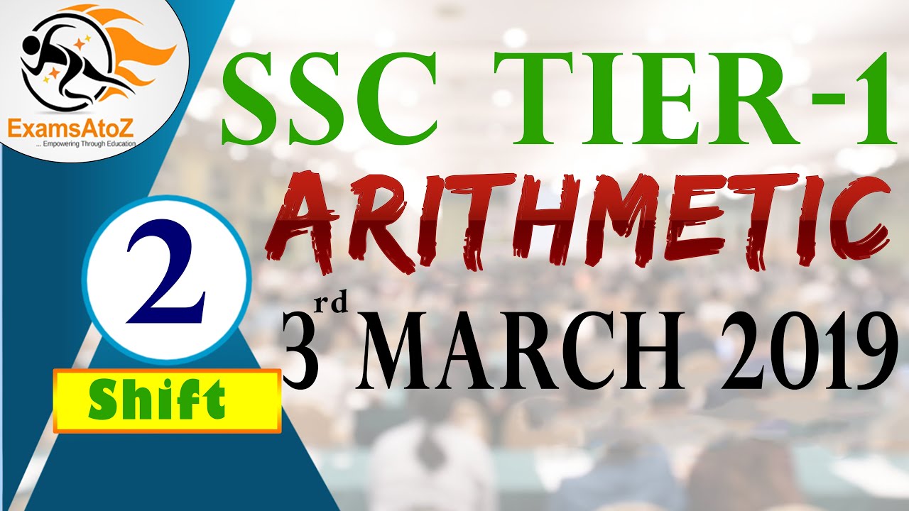 SSC TIER-1 ARITHMETIC 3RD MARCH 2019 SHIFT-2 BY UMAMAHESHWAR SIR