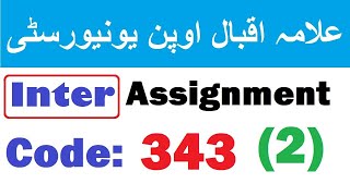 AIOU Inter Solved Assignment 2 | Code 343 | Autumn 2020 | solved assignment autumn 2020 - Elmi Bazar