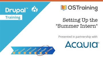 Drupal 8 Beginner, Lesson 57: Setting Up the Summer Intern
