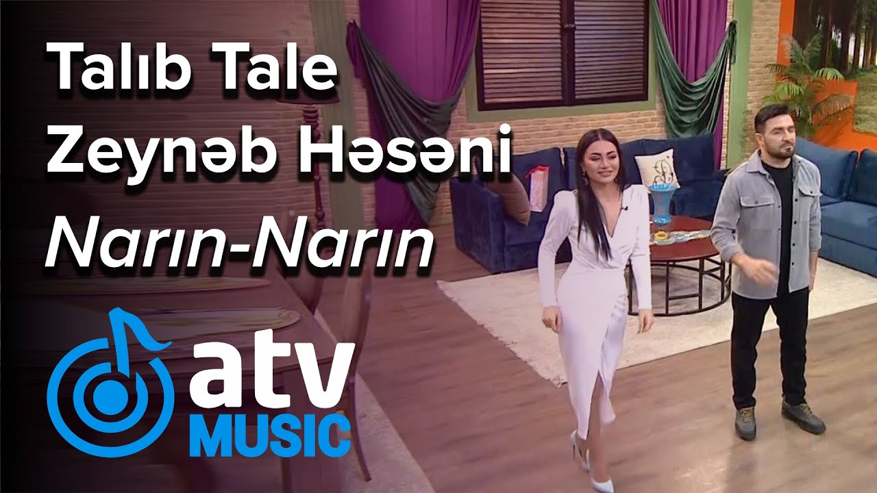 Talıb Tale & Zeynəb Həsəni - Narın-Narın  (Zaurla Günaydın)