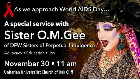 Sunday Service, November 30, 2025:  As We Approach World AIDS Day...