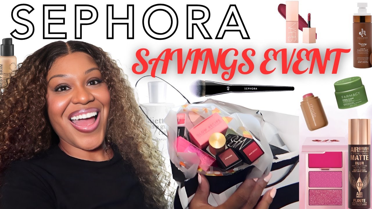 Sephora Savings Event 2025 Reccomendations & Must-Haves!