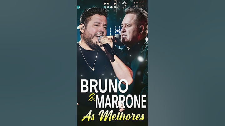 Bruno e Marrone - Melhores Músicas Românticas Inesquecíveis - Bruno e Marrone As Melhores Músicas 🎶