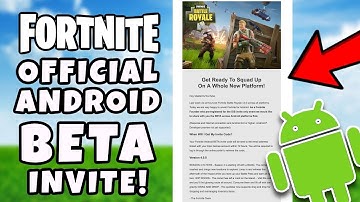 Official Fortnite ANDROID BETA Invite Email! - Fortnite Android BETA How To Download