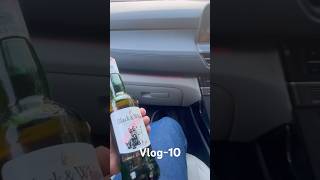 Vlog10 🍺🥃 #trendingshorts #beer #vlog #car #trending #shorts