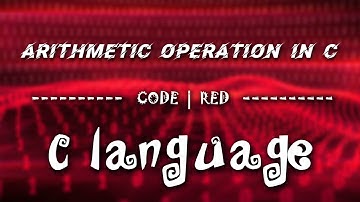 Turbo C++ || C Language || arithmetic operations in c || CODE RED