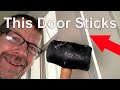 Trying To Fix A Door That Sticks...