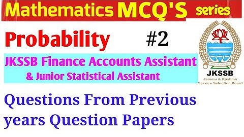 Probability SHORT TRICKS FOR JKSSB Finance Accounts Assistant|Question from Previous Papers|Imp MCQ