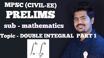 MPSC (CIVIL-EE)# prelims(2019)# MATH LECTURE-18 double integral