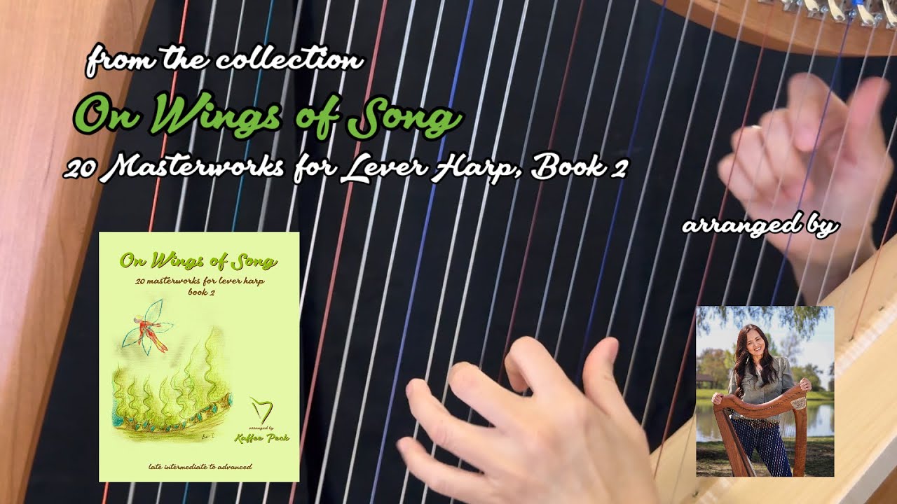 On Wings of Song: 20 Masterworks for Lever Harp, Book 2 | Complete